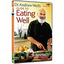 Dr. Andrew Weil's Guide to Eating Well