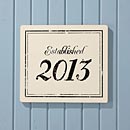 Established 2013 Sign