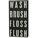 Wash Brush Floss Sign