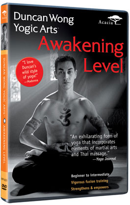 Duncan Wong's Yogic Arts: Awakening Level