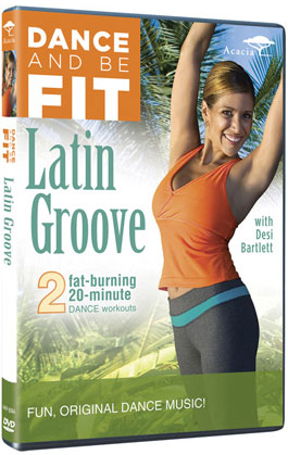 Dance and Be Fit: Latin Groove