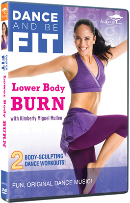 Dance and Be Fit: Lower Body Burn