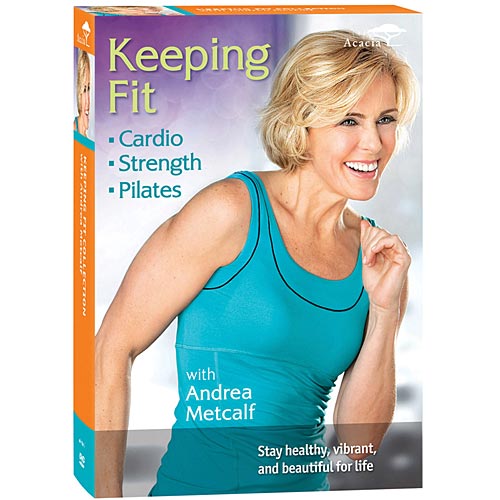 Keeping Fit Strength, Cardio, Pilates