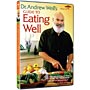 Dr. Andrew Weil's Guide to Eating Well 