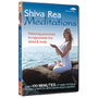 Shiva Rea: Meditations
